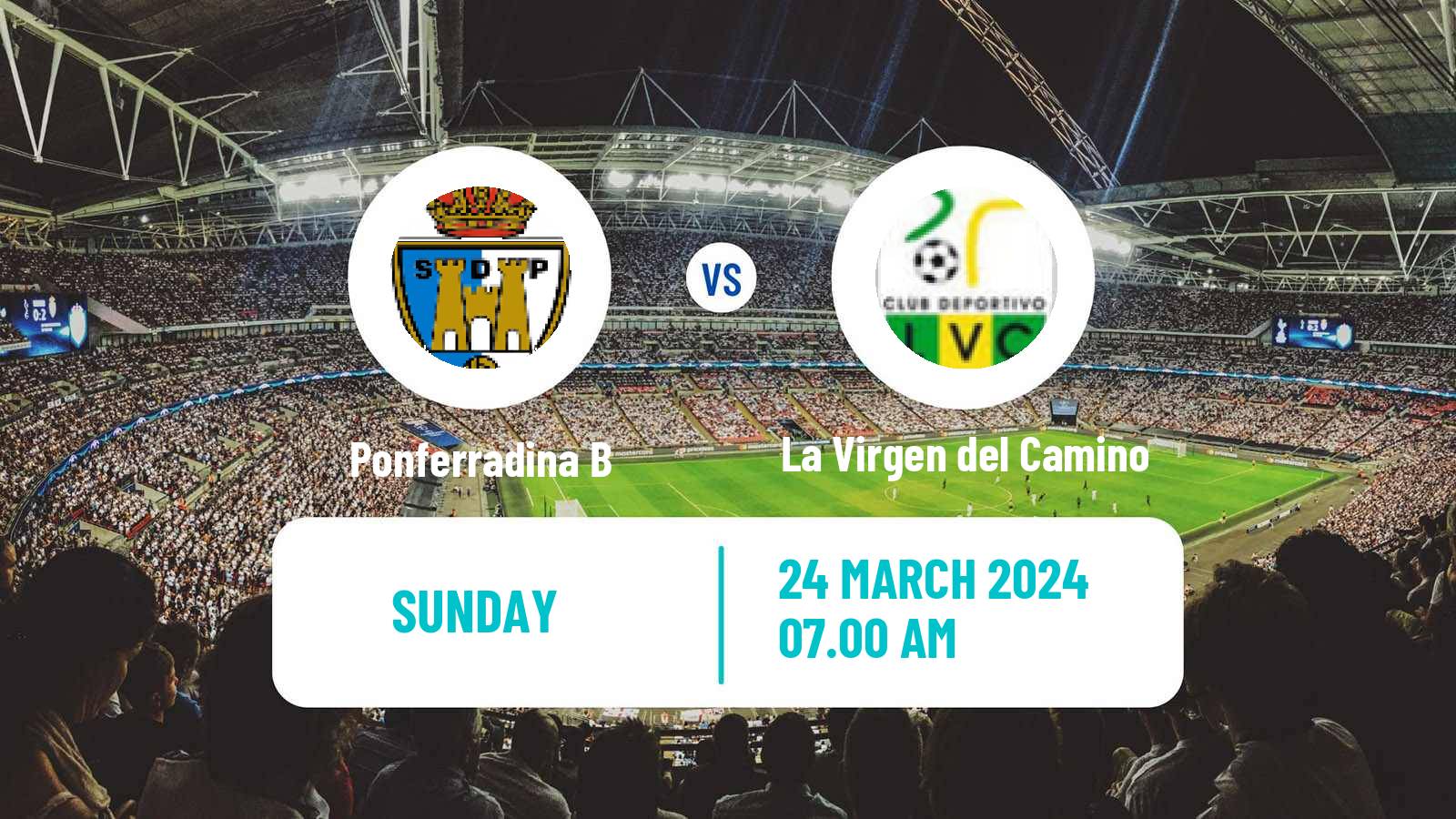 Soccer Spanish Tercera RFEF - Group 8 Ponferradina B - La Virgen del Camino
