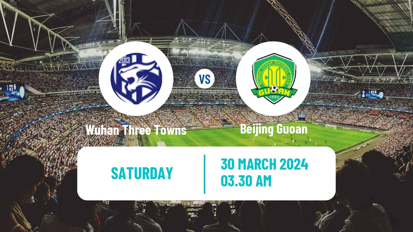 Soccer Chinese Super League Wuhan Three Towns - Beijing Guoan