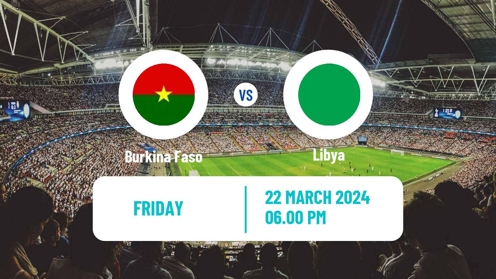 Soccer Friendly Burkina Faso - Libya