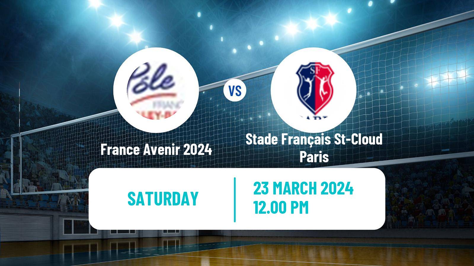 Volleyball French Ligue A Volleyball Women France Avenir 2024 - Stade Français St-Cloud Paris