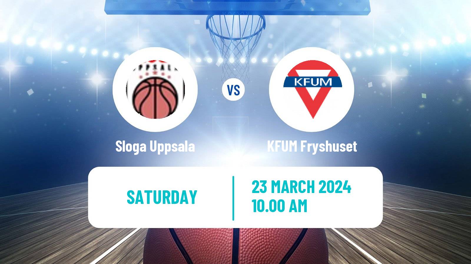 Basketball Swedish Superettan Basketball Sloga Uppsala - KFUM Fryshuset