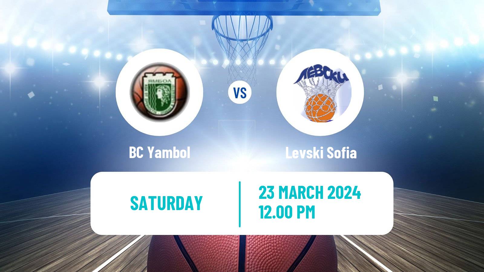 Basketball Bulgarian NBL Yambol - Levski Sofia
