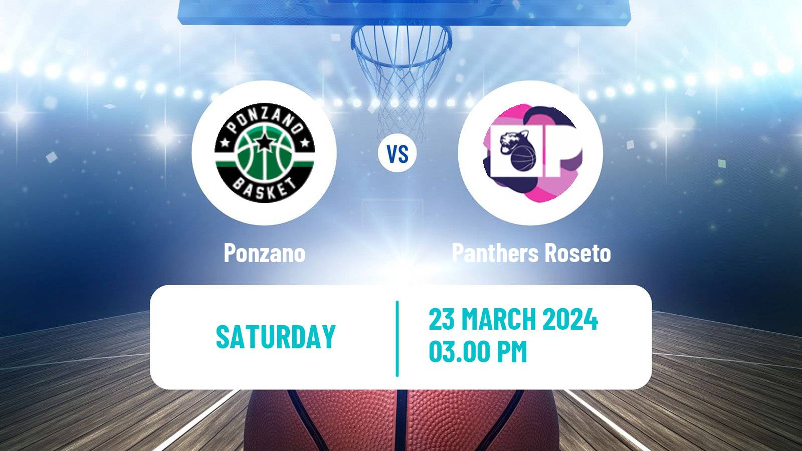 Basketball Serie A2 Basketball Women Group B Ponzano - Panthers Roseto