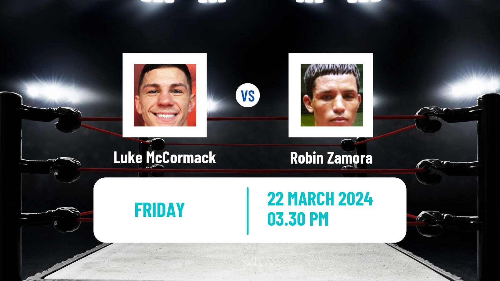 Boxing Super Lightweight Others Matches Men Luke McCormack - Robin Zamora