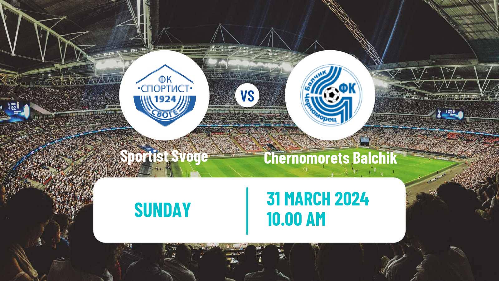 Soccer Bulgarian Vtora Liga Sportist Svoge - Chernomorets Balchik