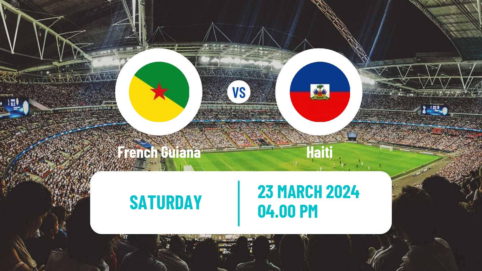 Soccer Friendly French Guiana - Haiti