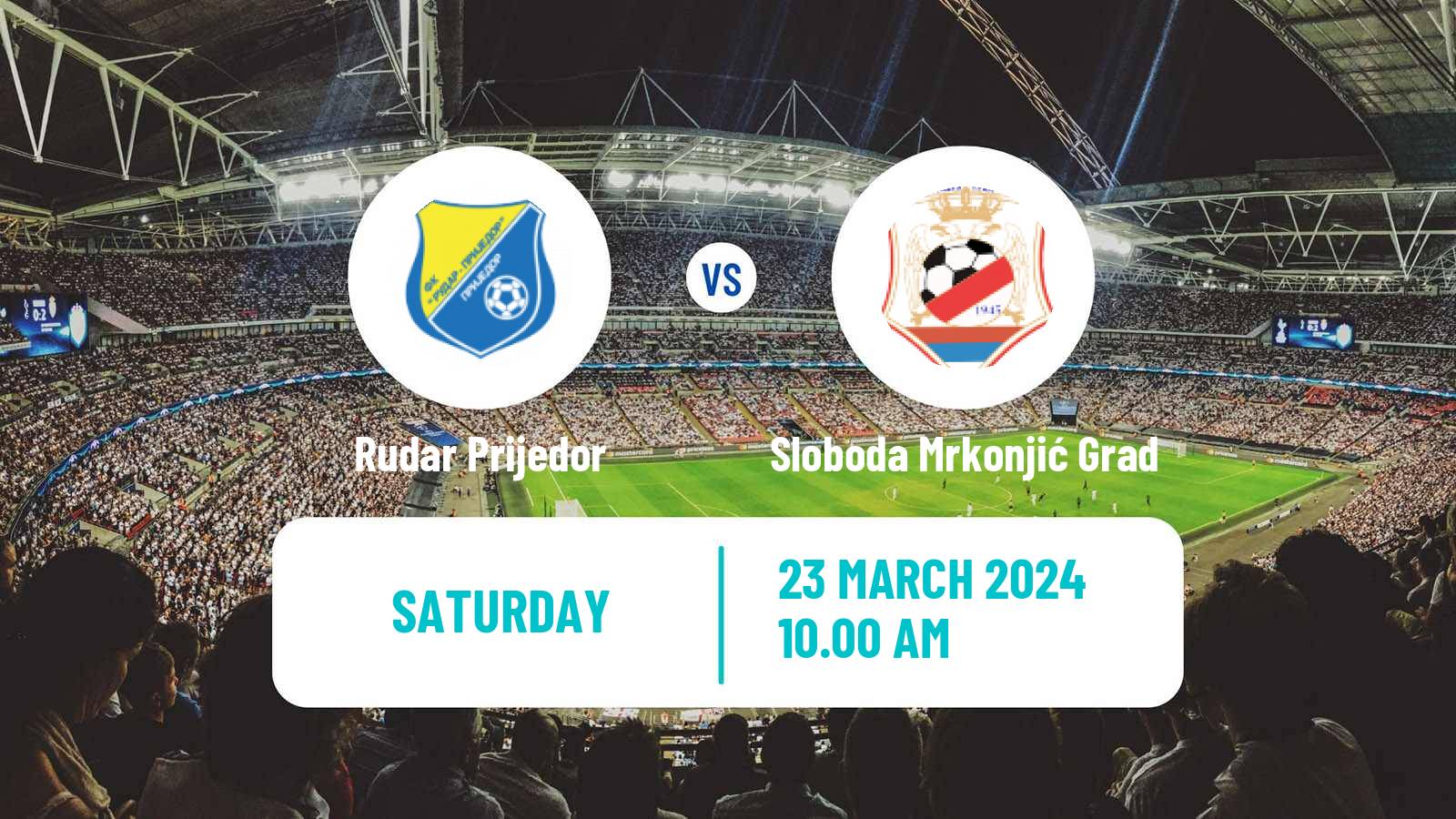 Soccer Bosnian Prva Liga RS Rudar Prijedor - Sloboda Mrkonjić Grad