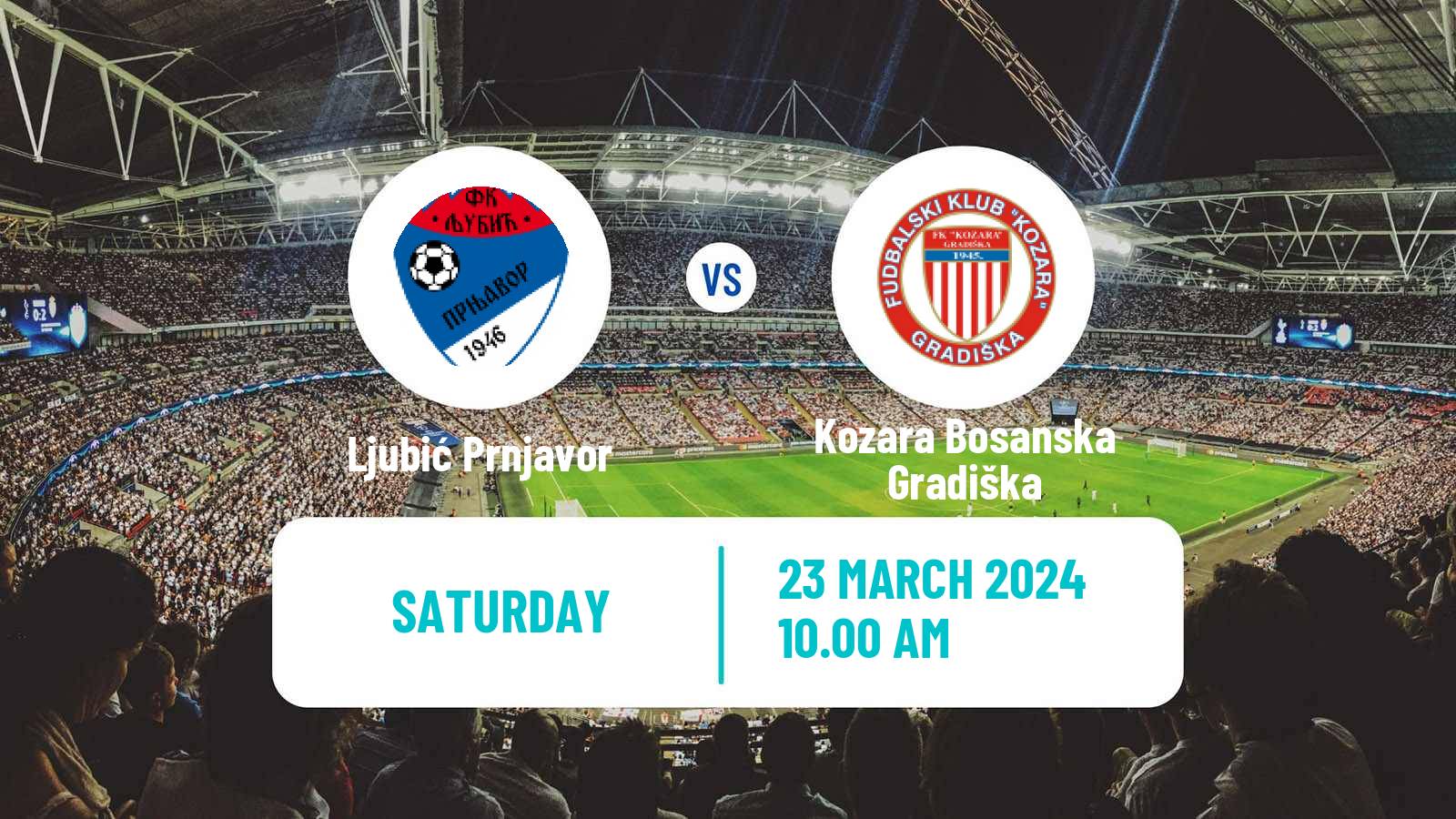 Soccer Bosnian Prva Liga RS Ljubić Prnjavor - Kozara Bosanska Gradiška