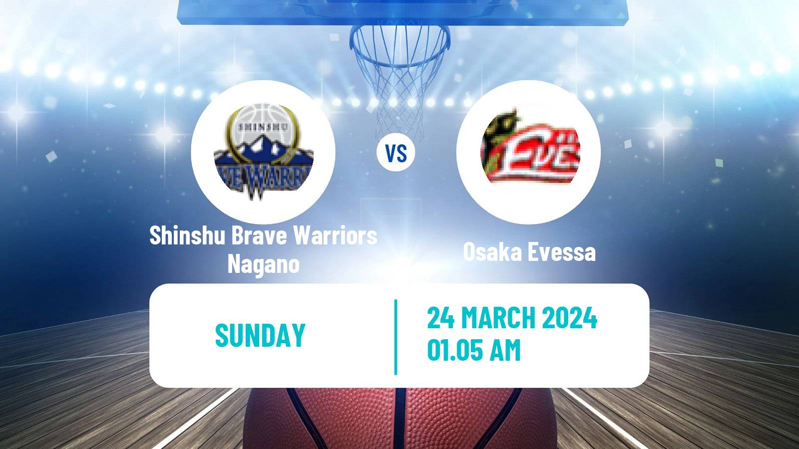 Basketball BJ League Shinshu Brave Warriors Nagano - Osaka Evessa