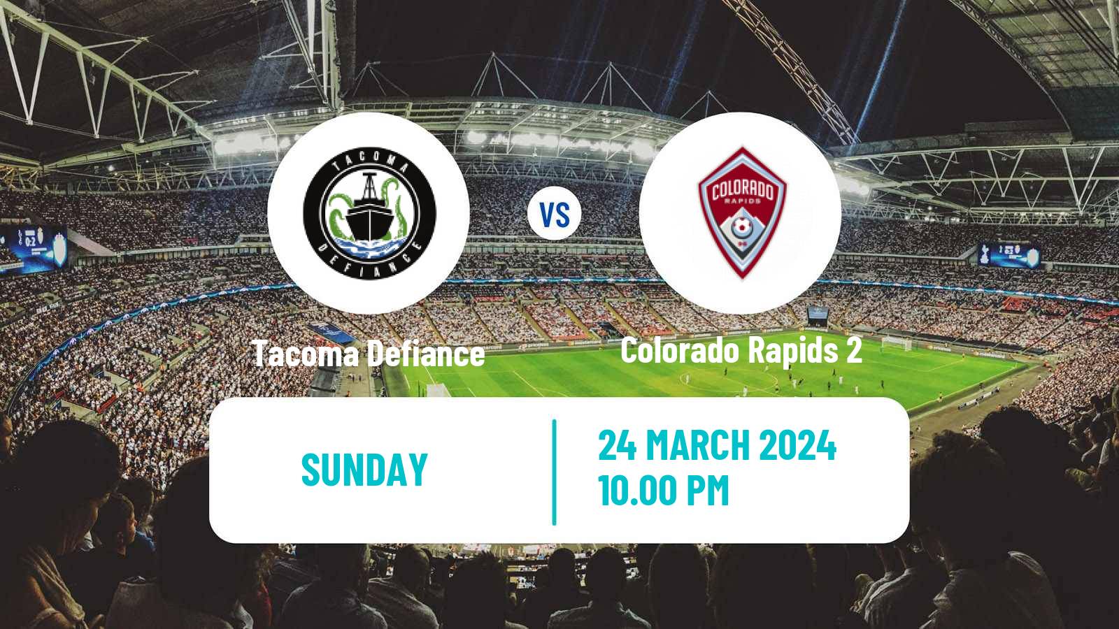 Soccer MLS Next Pro Tacoma Defiance - Colorado Rapids 2