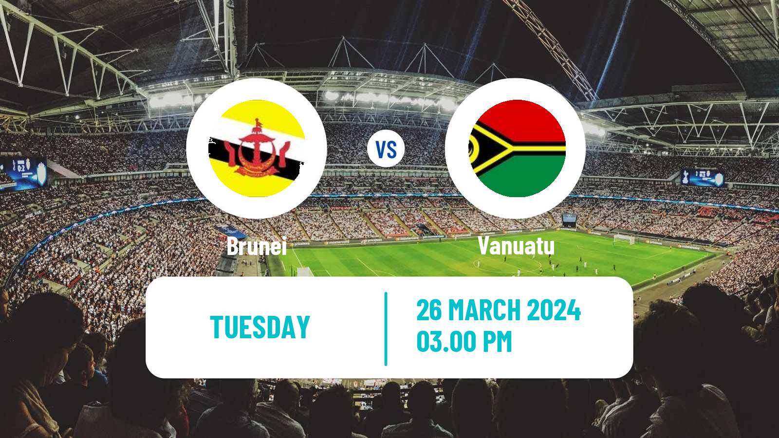 Soccer Friendly Brunei - Vanuatu