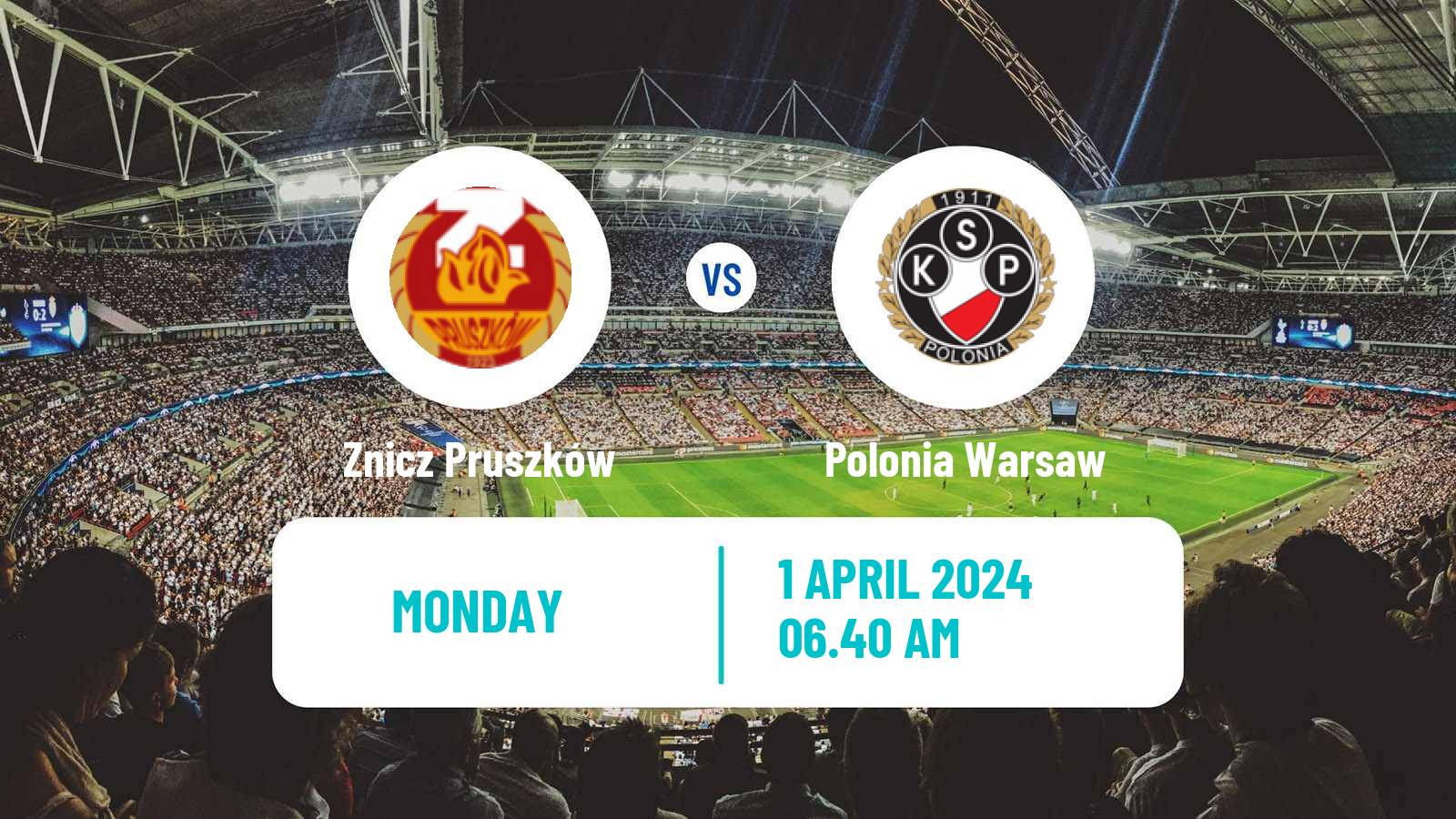 Soccer Polish Division 1 Znicz Pruszków - Polonia Warsaw