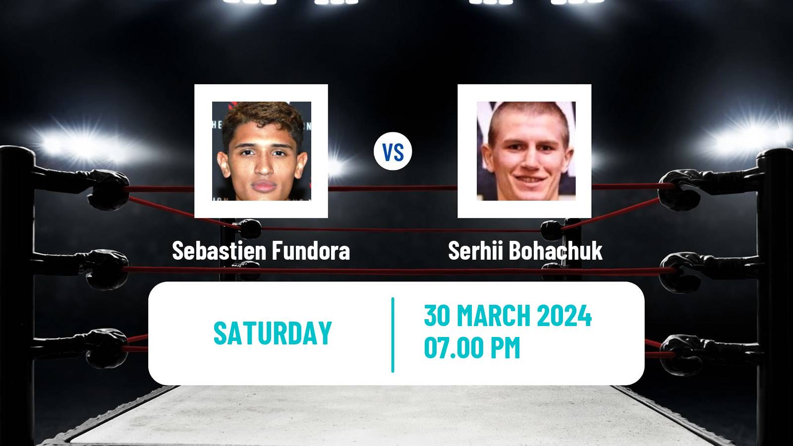 Boxing Super Welterweight WBC Title Men Sebastien Fundora - Serhii Bohachuk