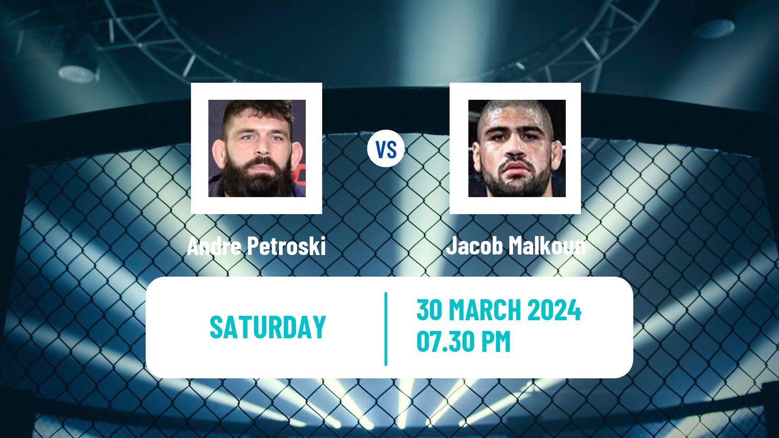 MMA Middleweight UFC Men Andre Petroski - Jacob Malkoun