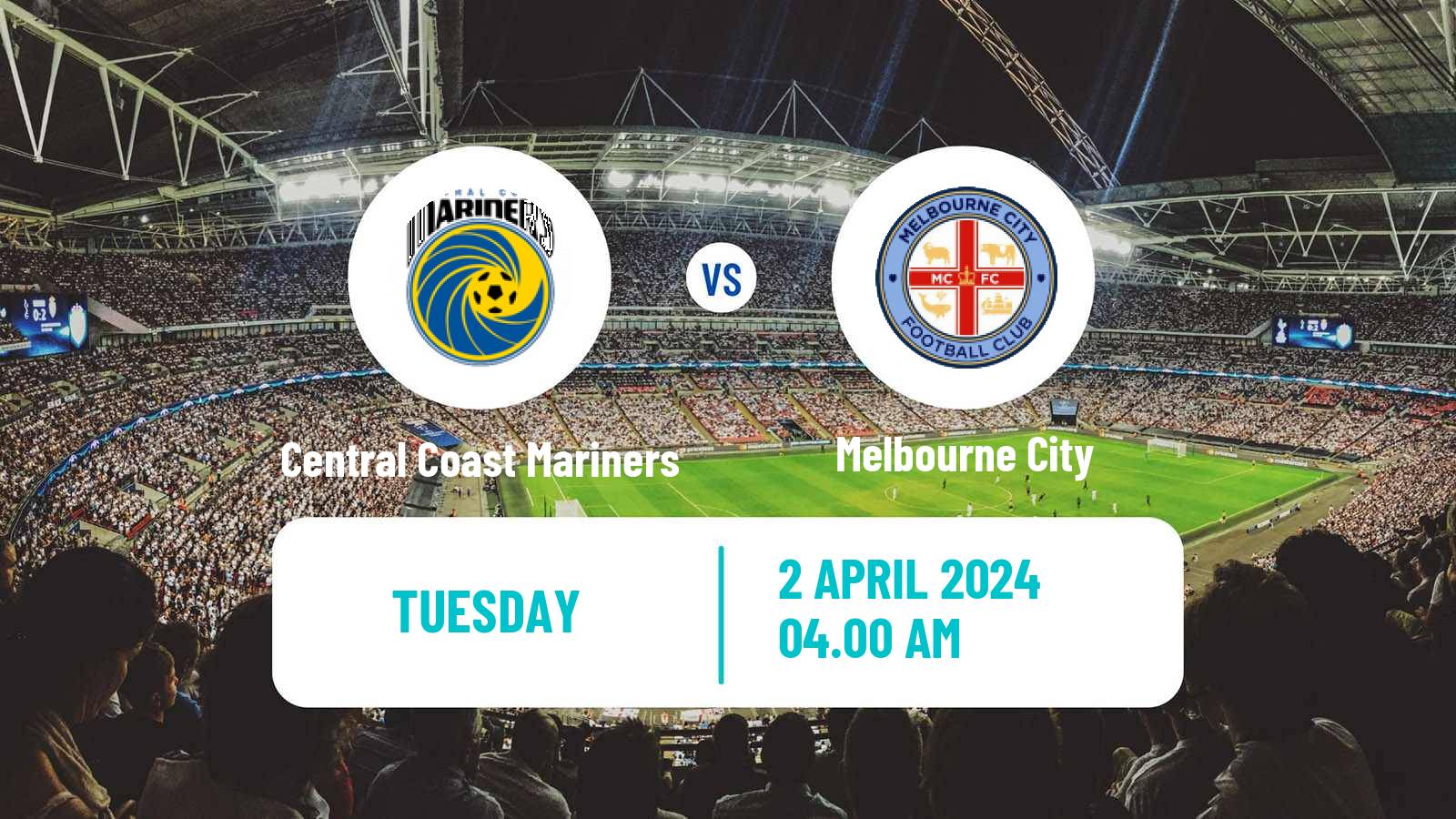 Soccer Australian A-League Central Coast Mariners - Melbourne City