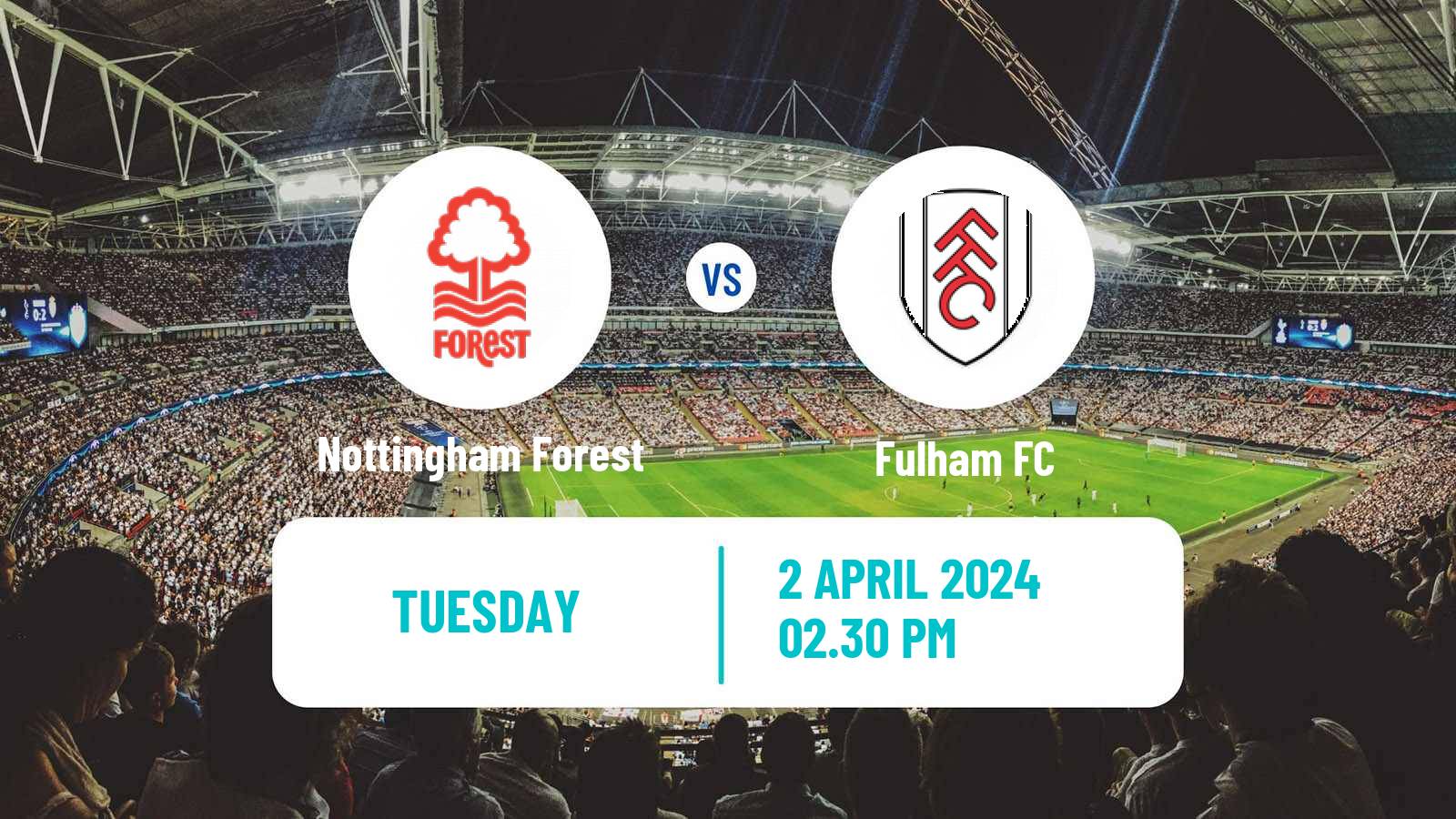 Soccer English Premier League Nottingham Forest - Fulham