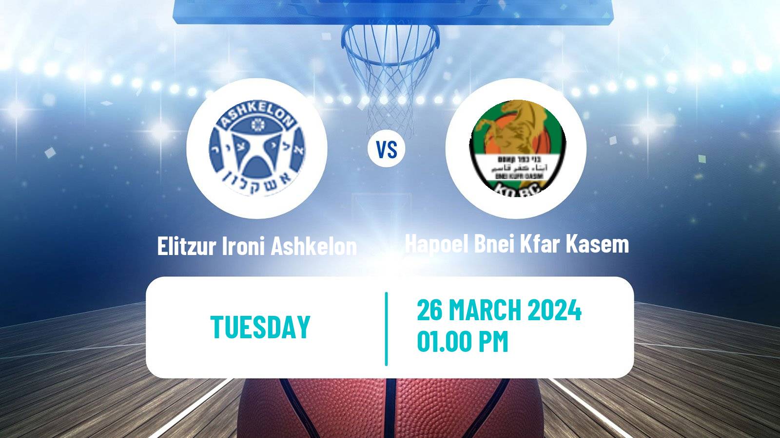 Basketball Israeli Liga Leumit Basketball Elitzur Ironi Ashkelon - Hapoel Bnei Kfar Kasem