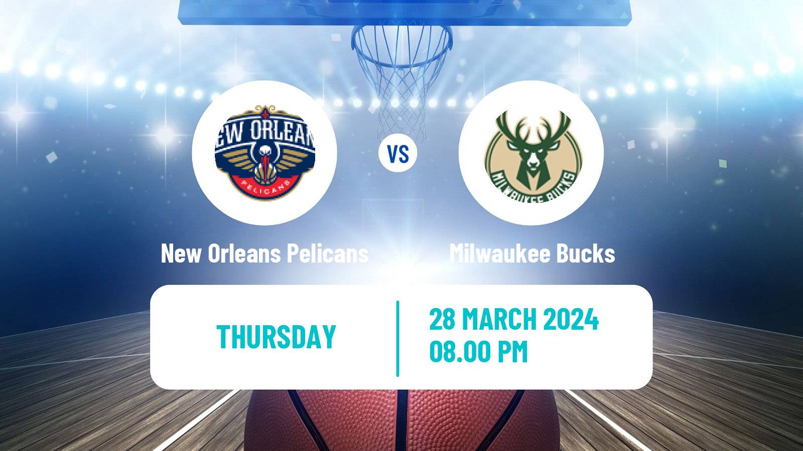 Basketball NBA New Orleans Pelicans - Milwaukee Bucks