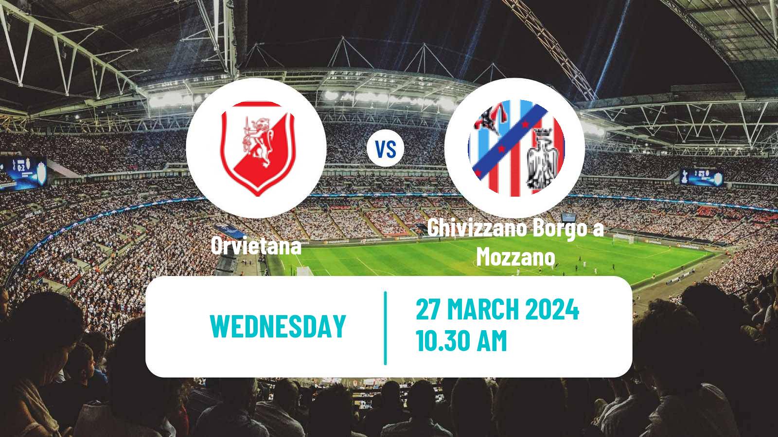 Soccer Italian Serie D - Group E Orvietana - Ghivizzano Borgo a Mozzano