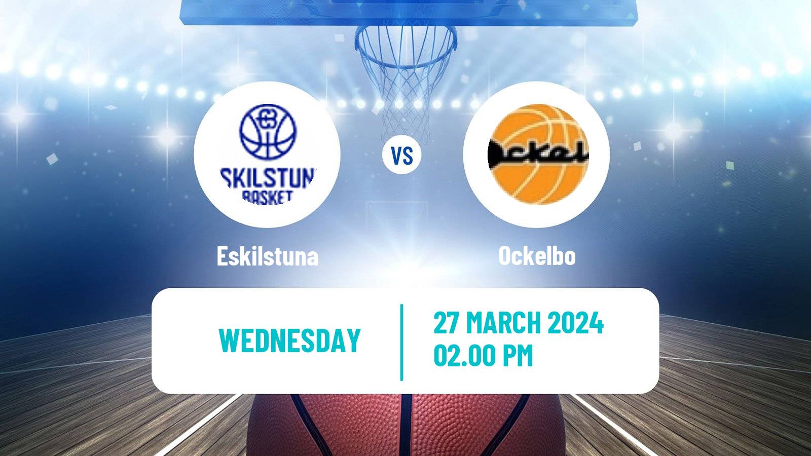 Basketball Swedish Superettan Basketball Eskilstuna - Ockelbo