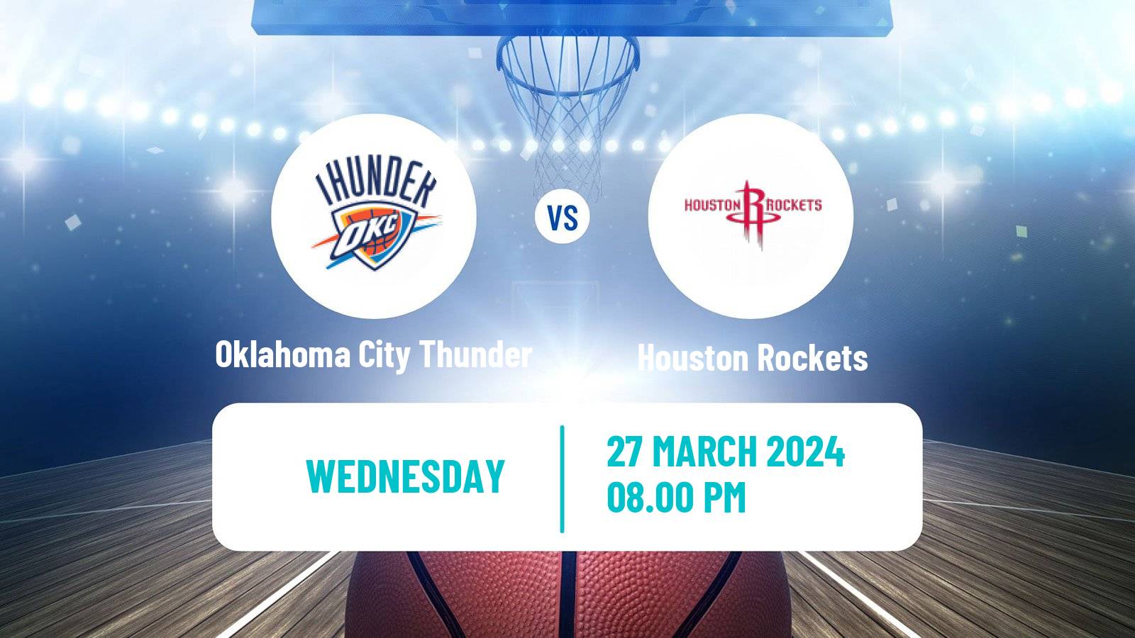 Basketball NBA Oklahoma City Thunder - Houston Rockets