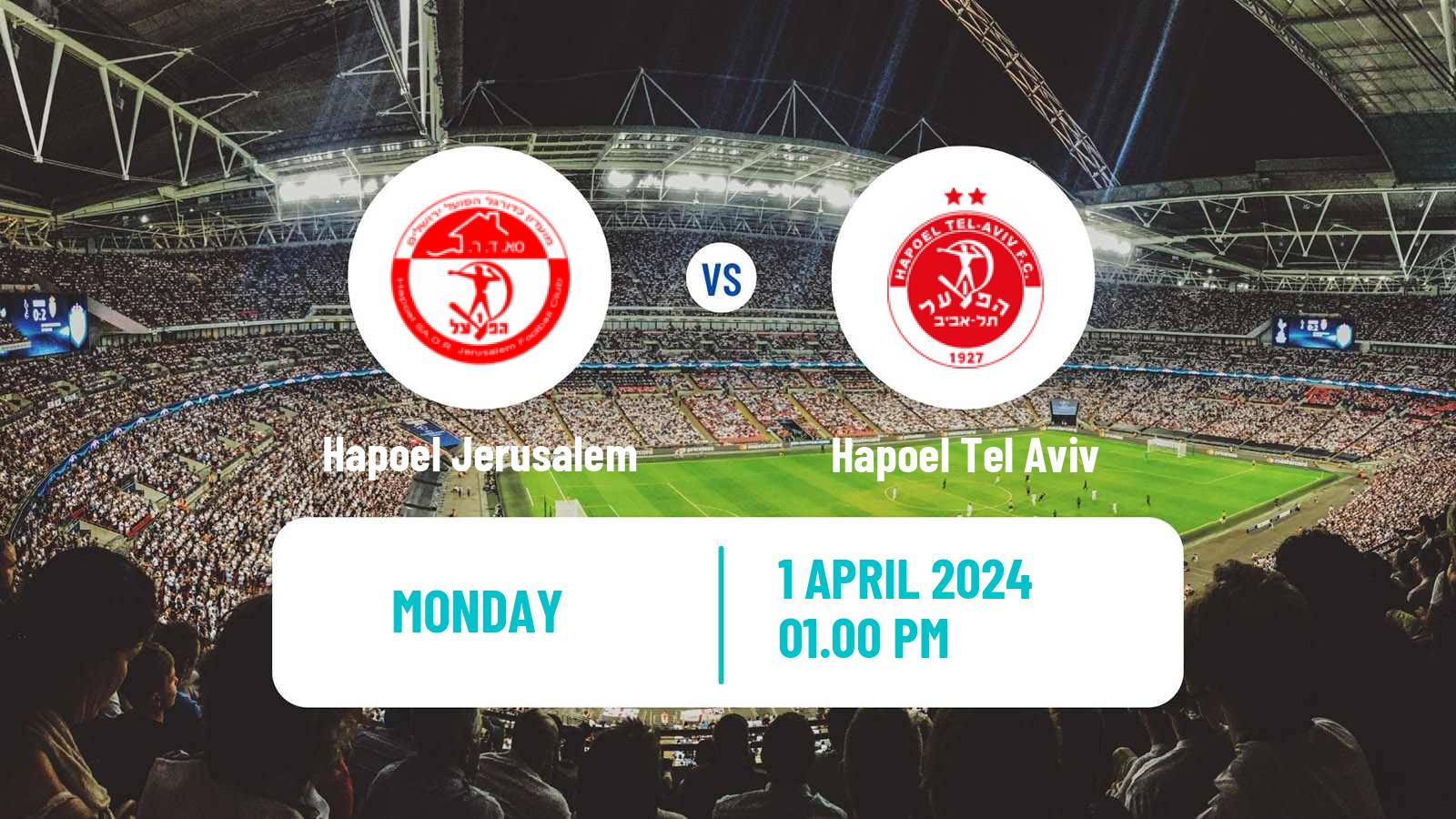 Soccer Israeli Ligat haAl Hapoel Jerusalem - Hapoel Tel Aviv