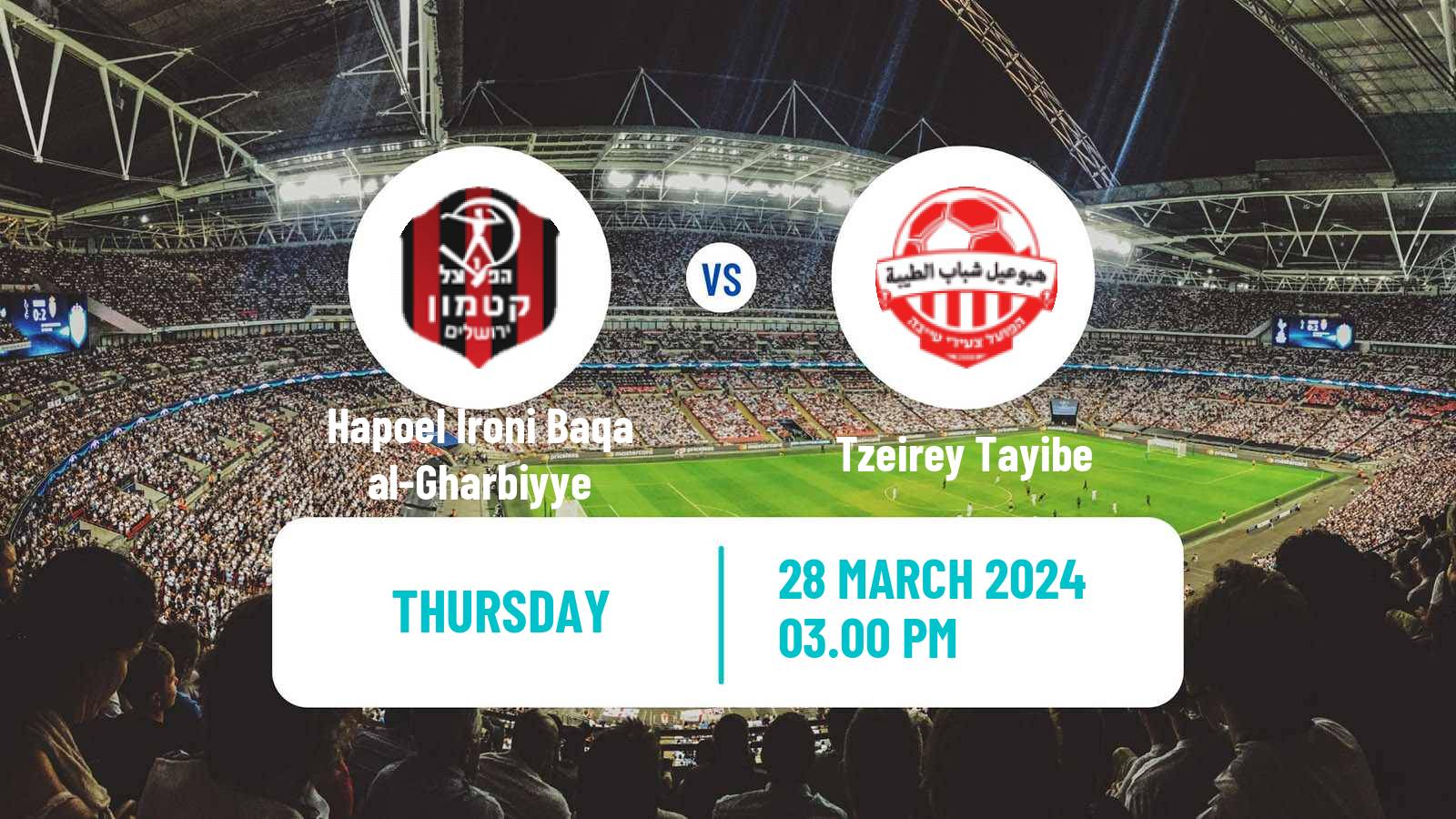Soccer Israeli Liga Alef North Hapoel Ironi Baqa al-Gharbiyye - Tzeirey Tayibe