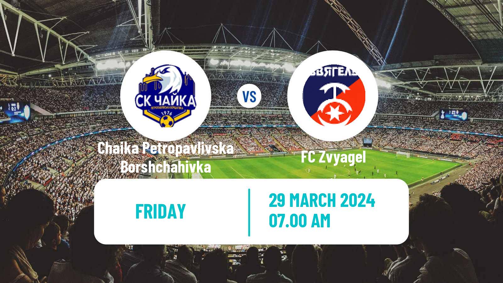 Soccer Ukrainian Druha Liga Chaika Petropavlivska Borshchahivka - Zvyagel