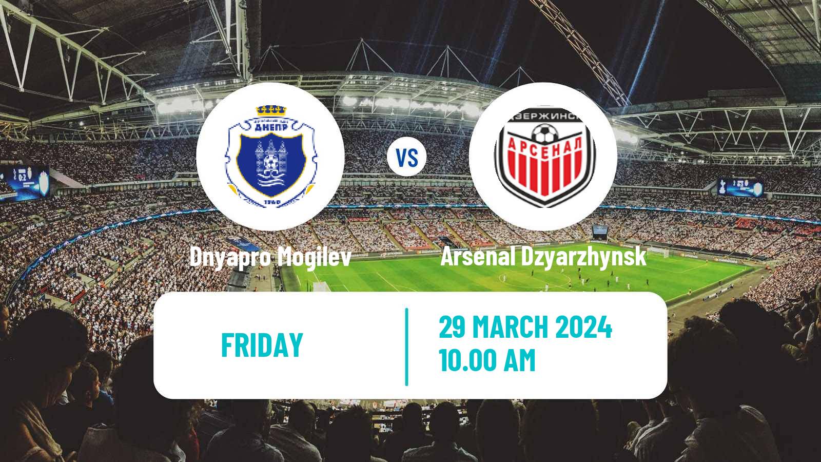 Soccer Belarusian Vysshaya Liga Dnyapro Mogilev - Arsenal Dzyarzhynsk