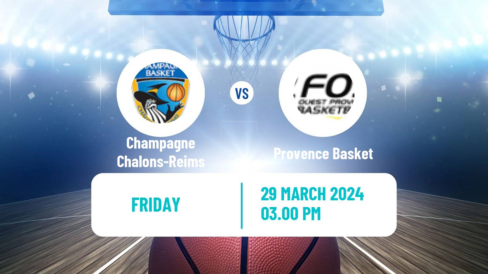 Basketball French LNB Pro B Champagne Chalons-Reims - Provence Basket