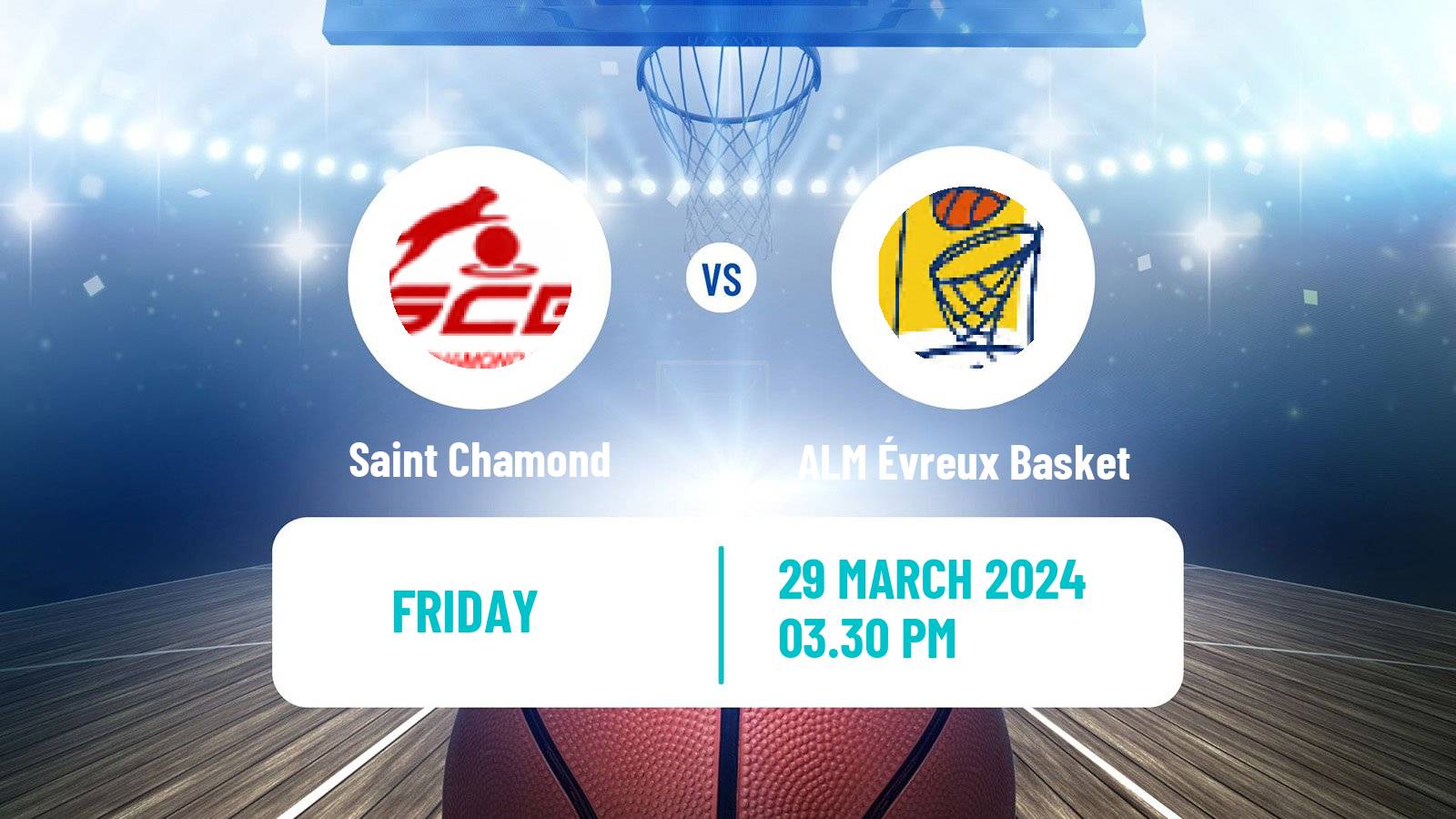 Basketball French LNB Pro B Saint Chamond - ALM Évreux Basket