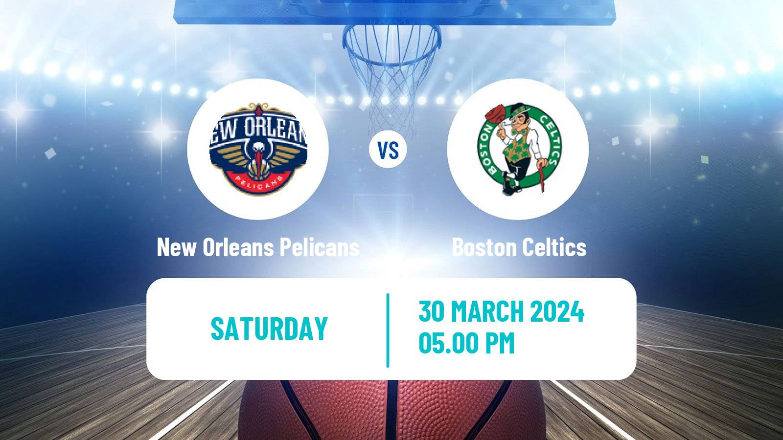 Basketball NBA New Orleans Pelicans - Boston Celtics