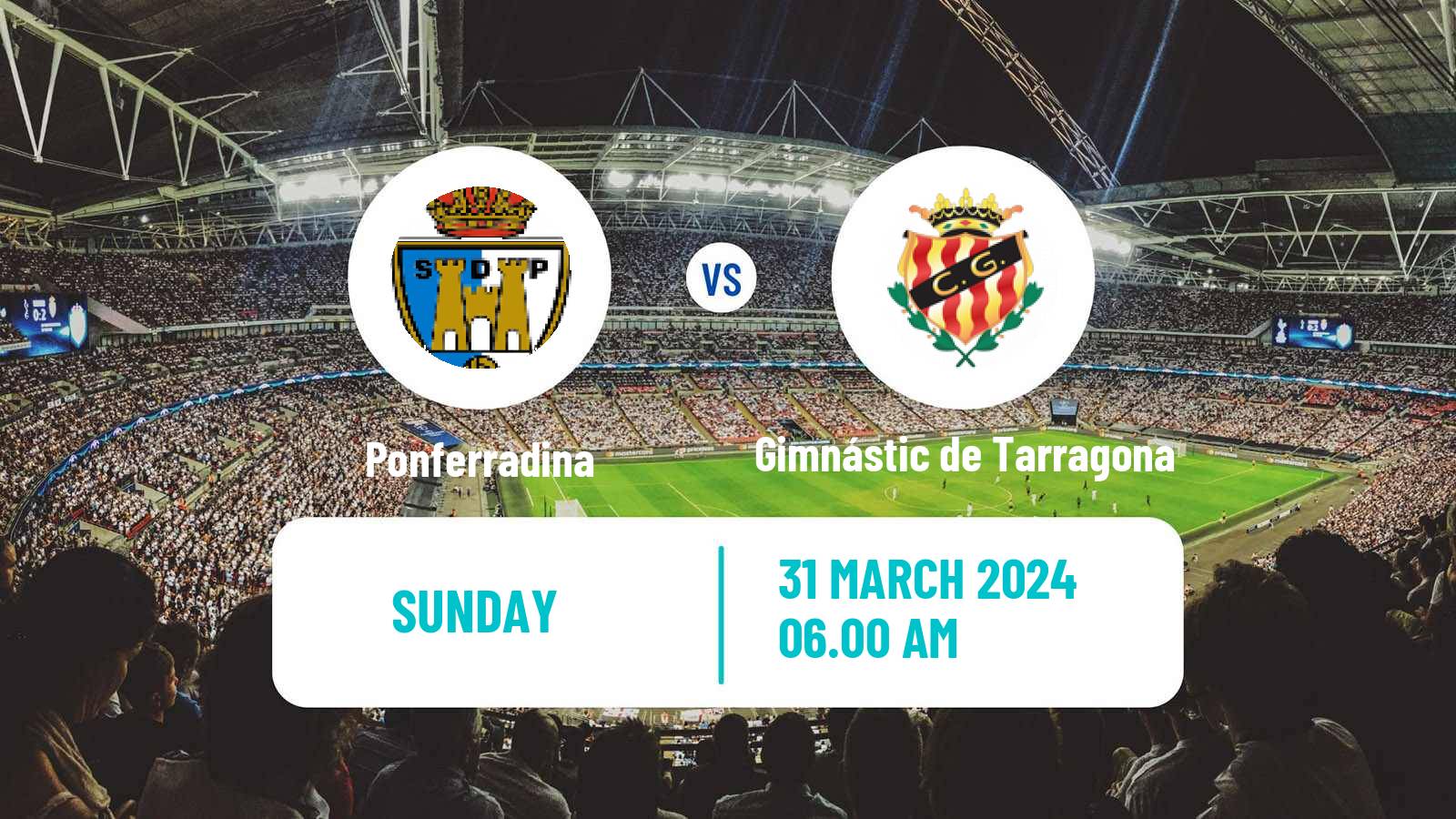 Soccer Spanish Primera RFEF Group 1 Ponferradina - Gimnástic de Tarragona