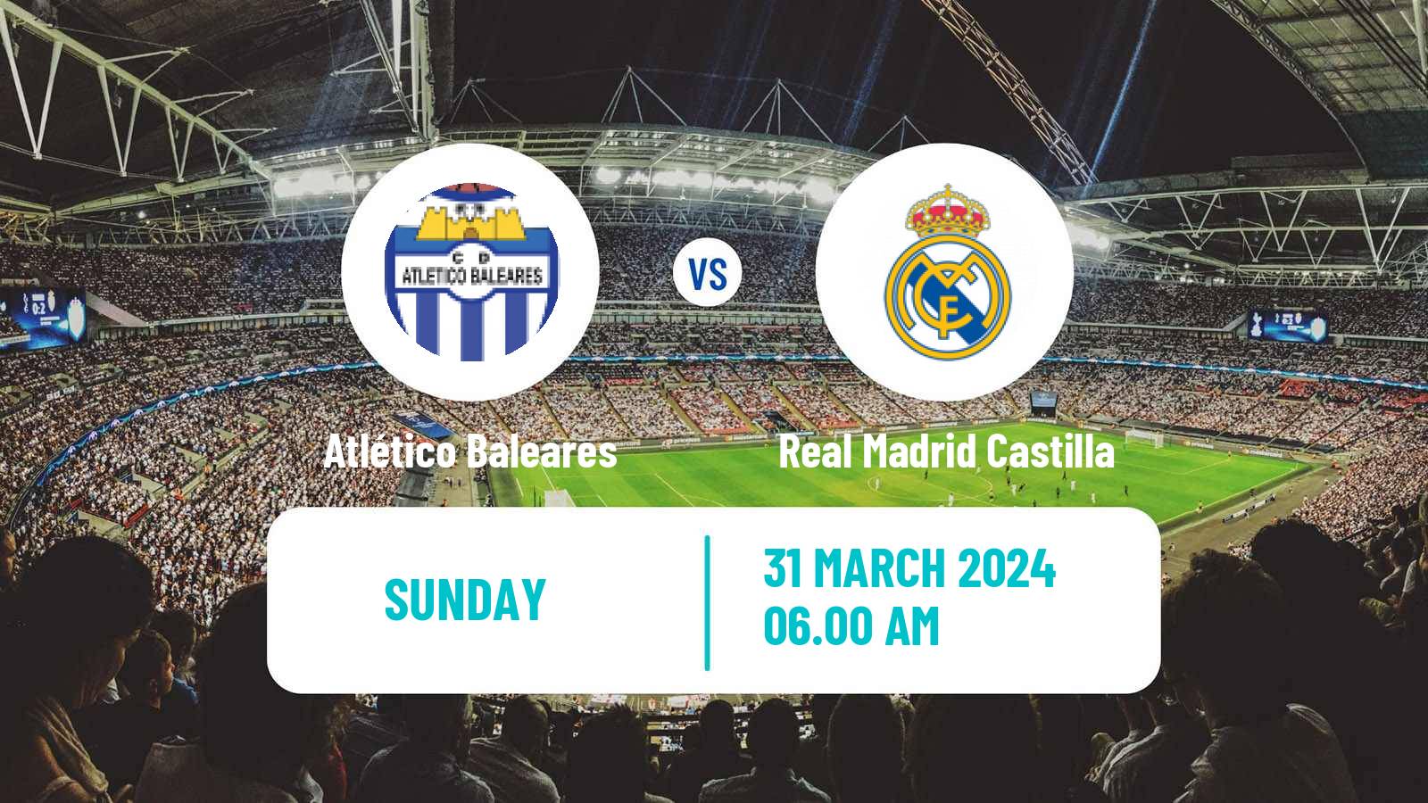 Soccer Spanish Primera RFEF Group 2 Atlético Baleares - Real Madrid Castilla