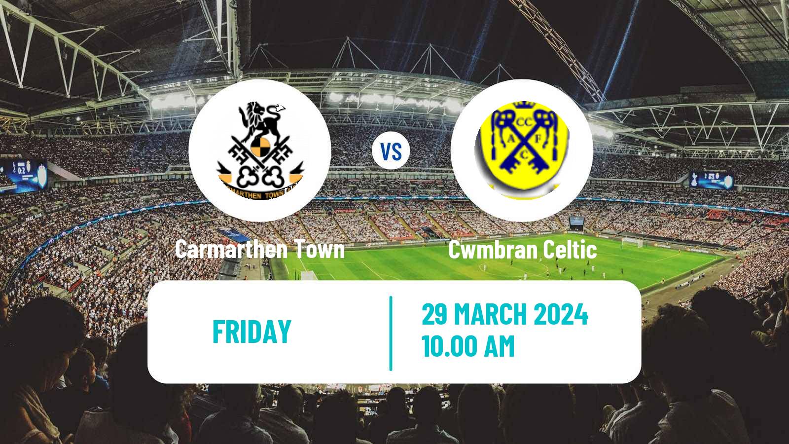 Soccer Welsh Cymru South Carmarthen Town - Cwmbran Celtic