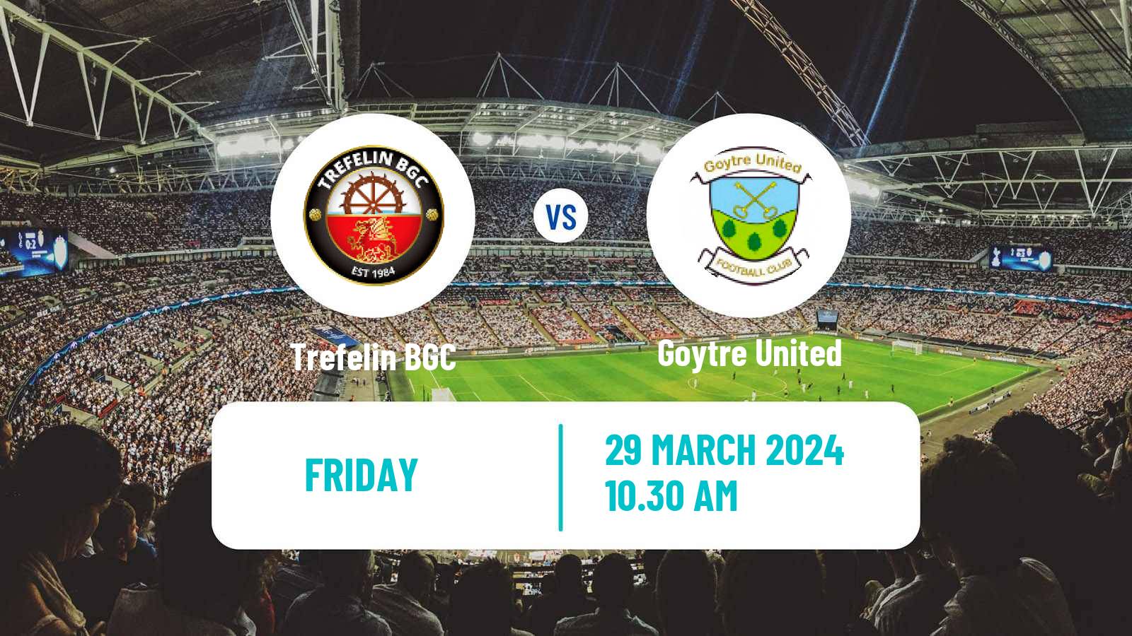 Soccer Welsh Cymru South Trefelin - Goytre United