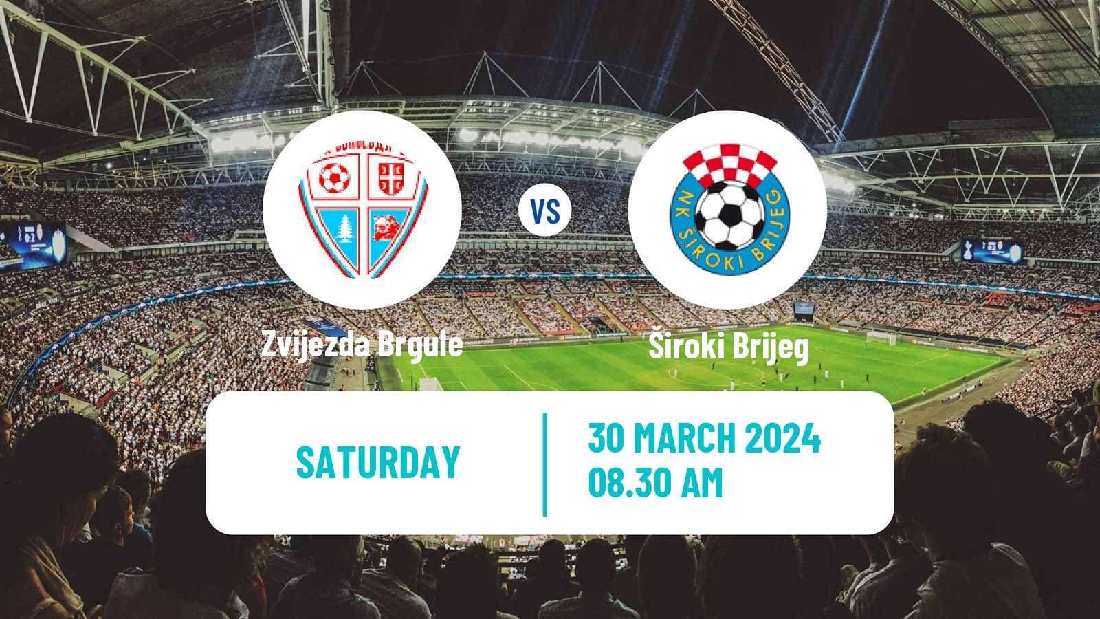 Soccer Bosnian Premier League Zvijezda Brgule - Široki Brijeg