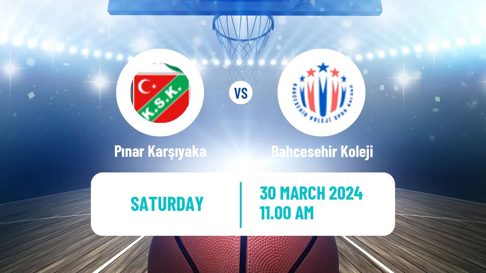 Basketball Turkish Basketball Super Ligi Pınar Karşıyaka - Bahcesehir Koleji
