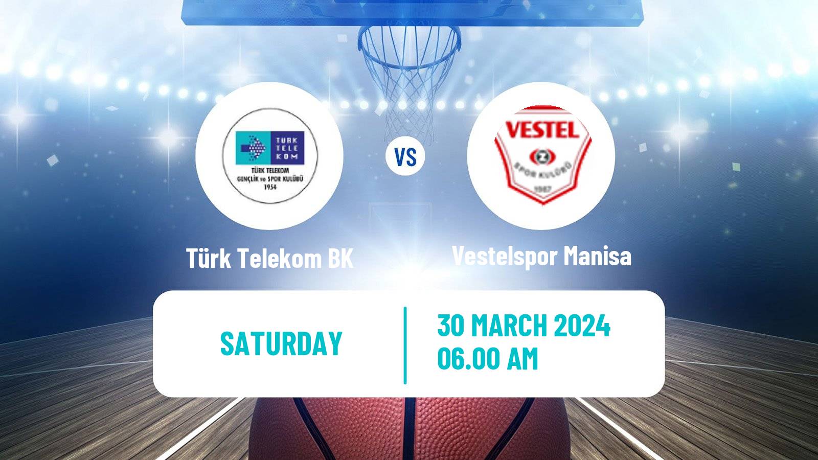 Basketball Turkish Basketball Super Ligi Türk Telekom BK - Vestelspor Manisa