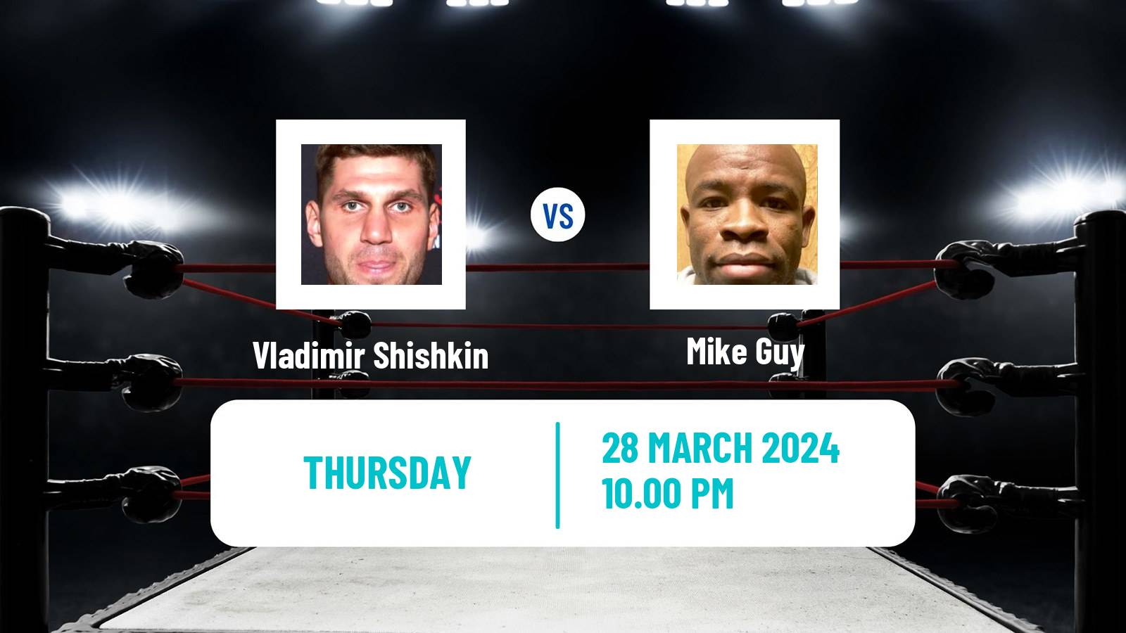 Boxing Super Middleweight Others Matches Men Vladimir Shishkin - Mike Guy