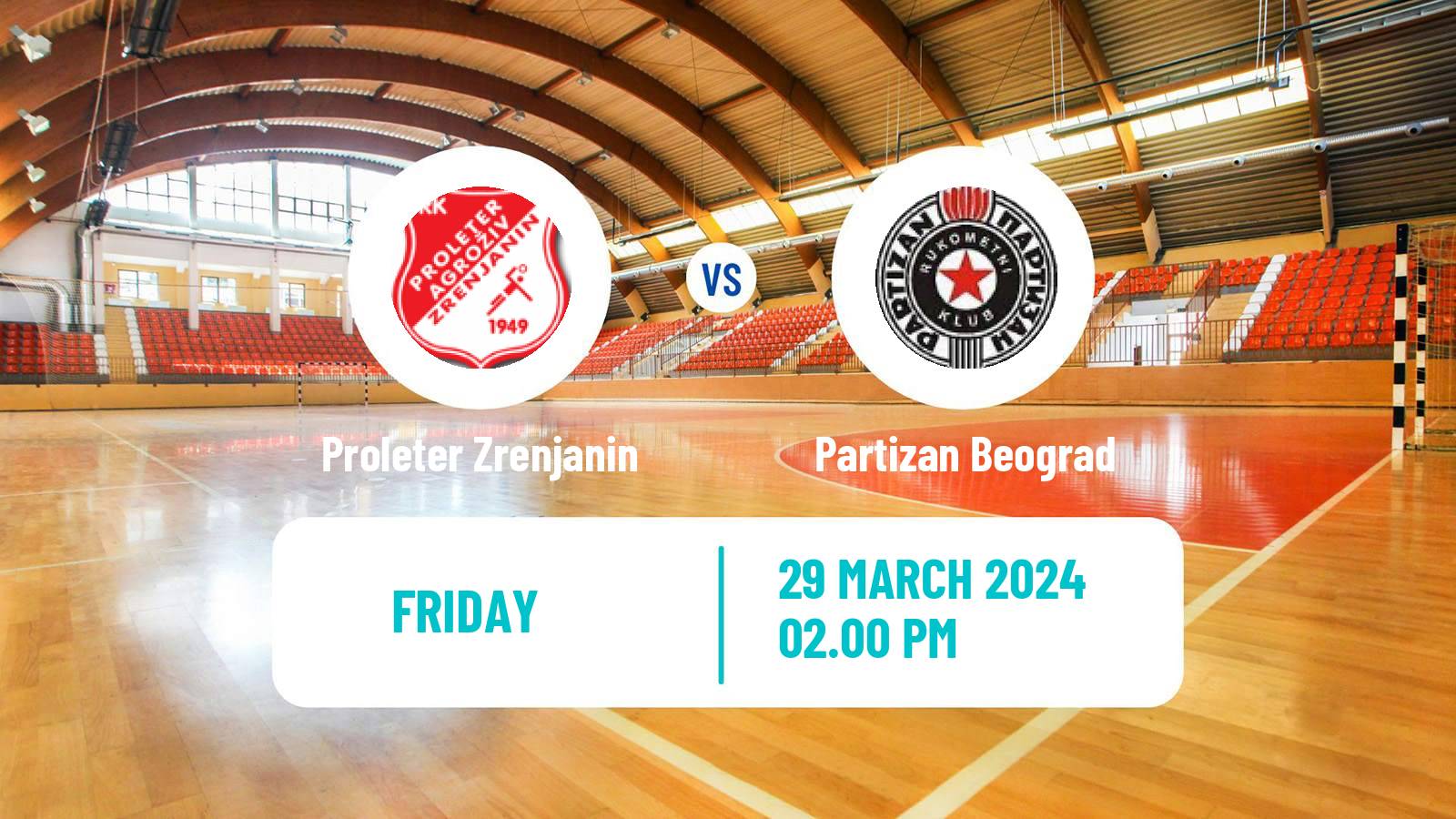 Handball Serbian Superliga Handball Proleter Zrenjanin - Partizan Beograd