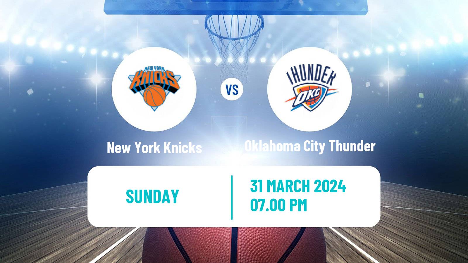 Basketball NBA New York Knicks - Oklahoma City Thunder