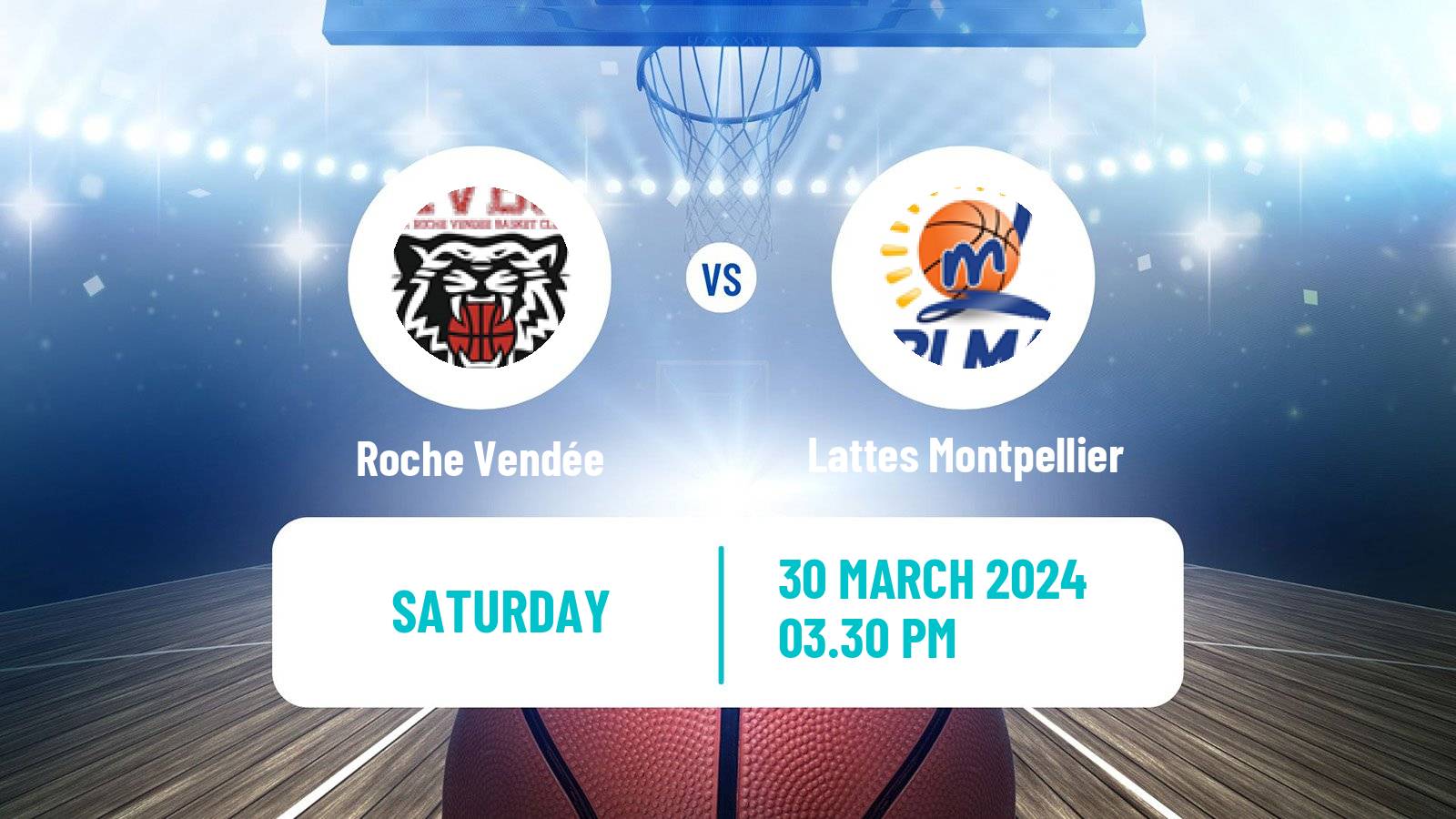 Basketball French LFB Roche Vendée - Lattes Montpellier