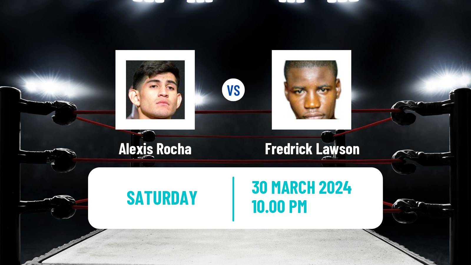 Boxing Welterweight Others Matches Men Alexis Rocha - Fredrick Lawson