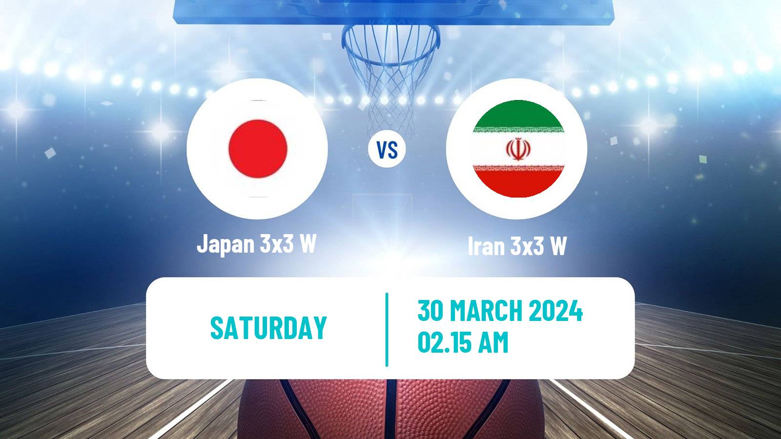 Basketball Asia Cup 3x3 Women Japan 3x3 W - Iran 3x3 W