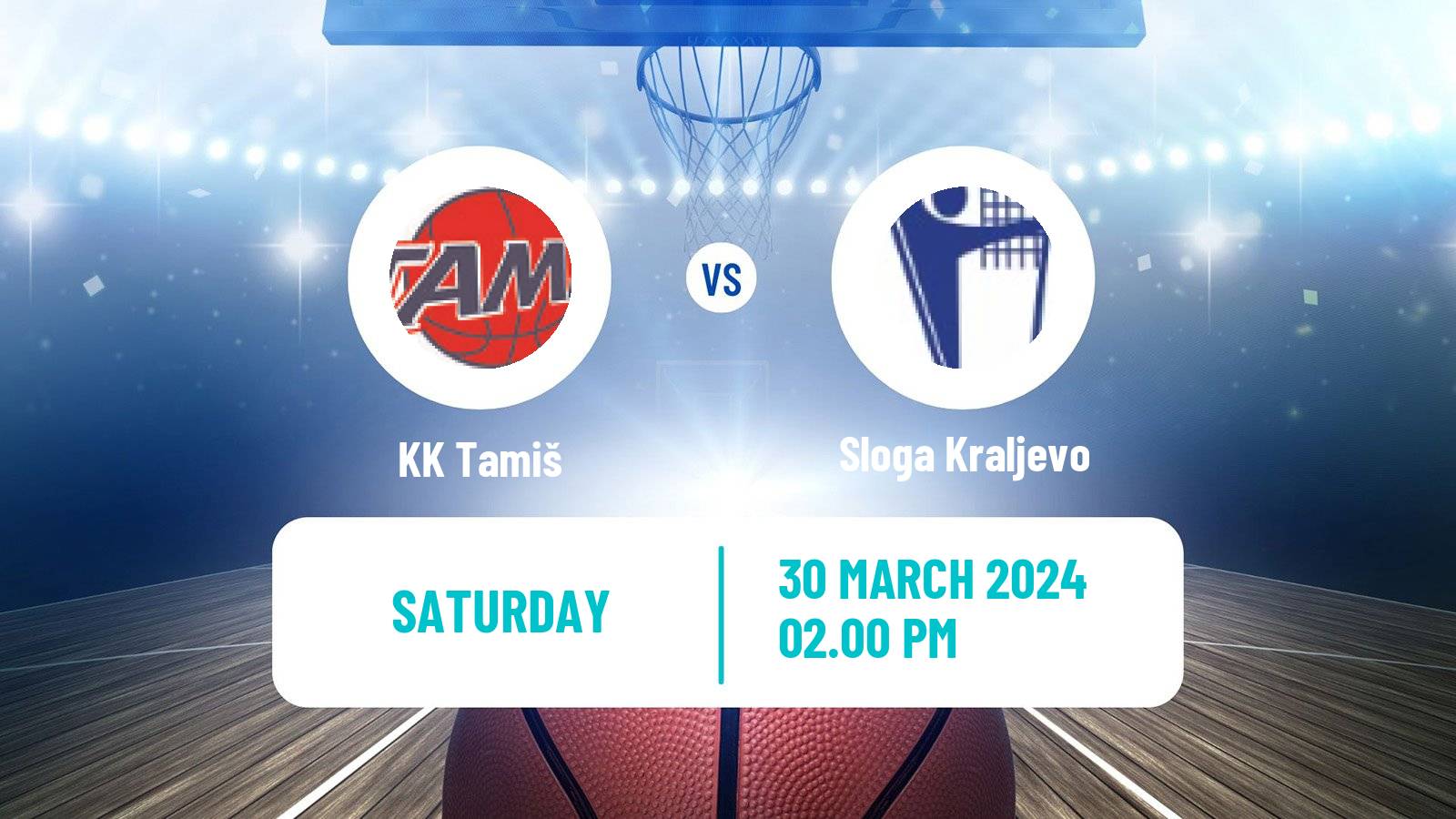 Basketball Serbian First League Basketball Tamiš - Sloga Kraljevo