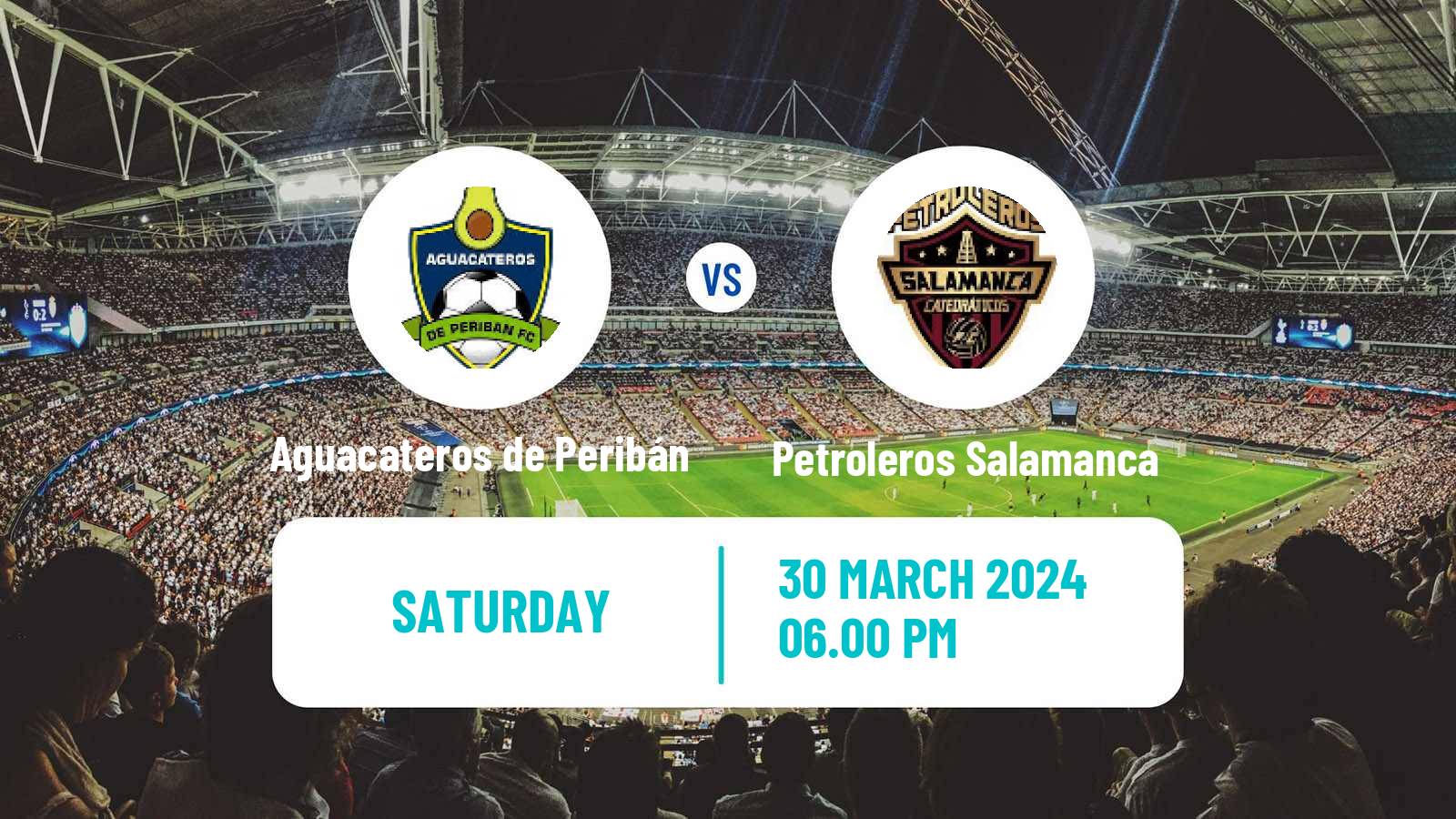 Soccer Mexican Liga Premier Serie A Aguacateros de Peribán - Petroleros Salamanca