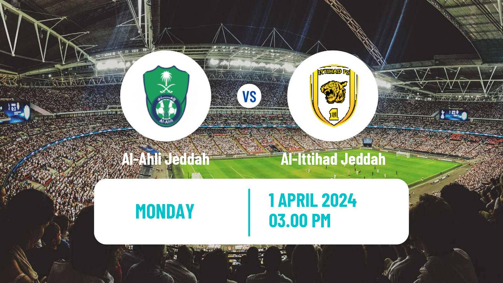 Soccer Saudi Professional League Al-Ahli Jeddah - Al-Ittihad Jeddah