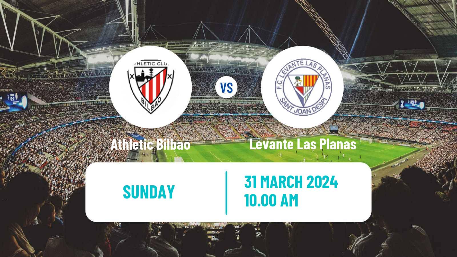 Soccer Spanish Primera División Women Athletic Bilbao - Levante Las Planas