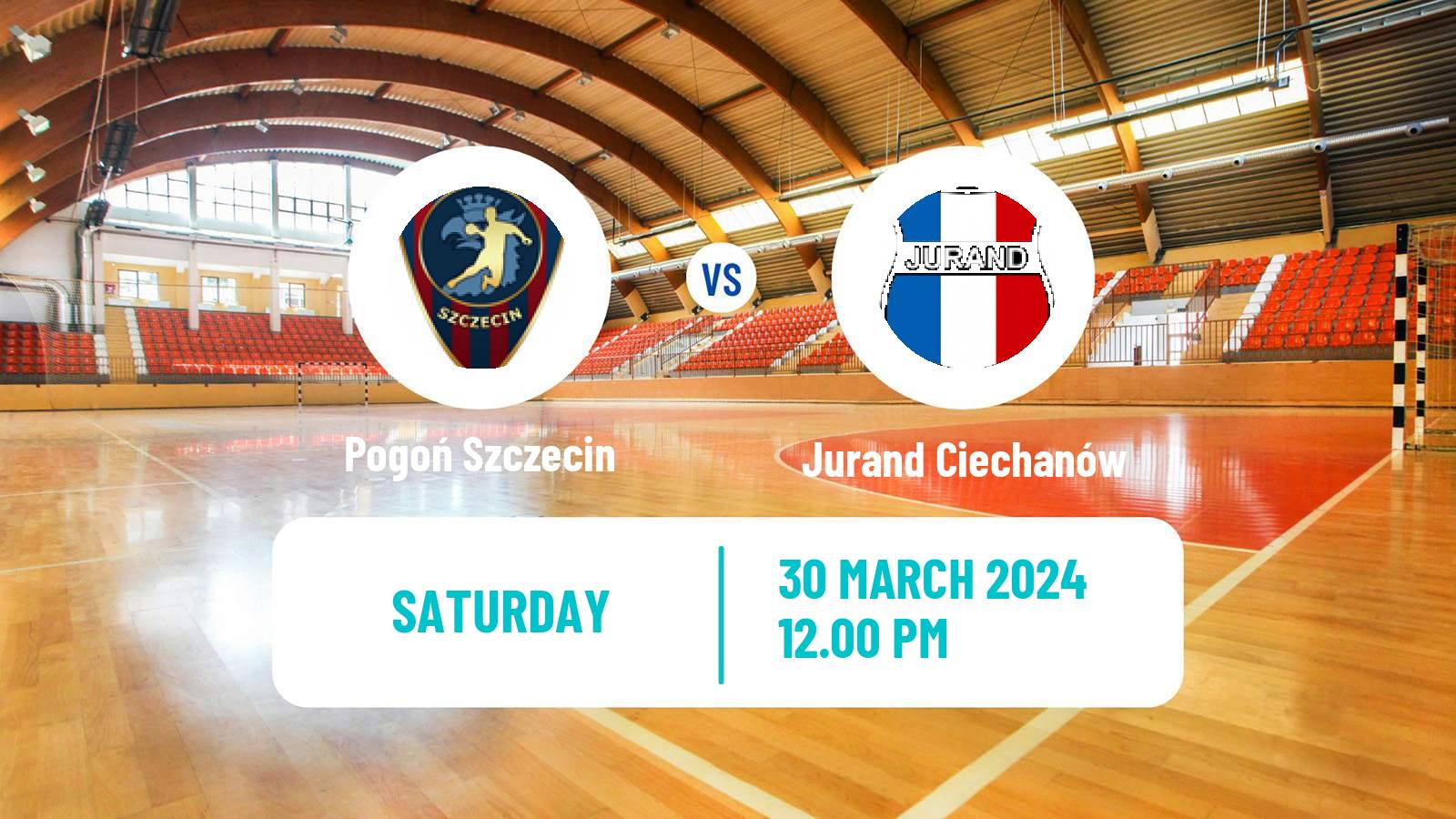 Handball Polish Central League Handball Pogoń Szczecin - Jurand Ciechanów